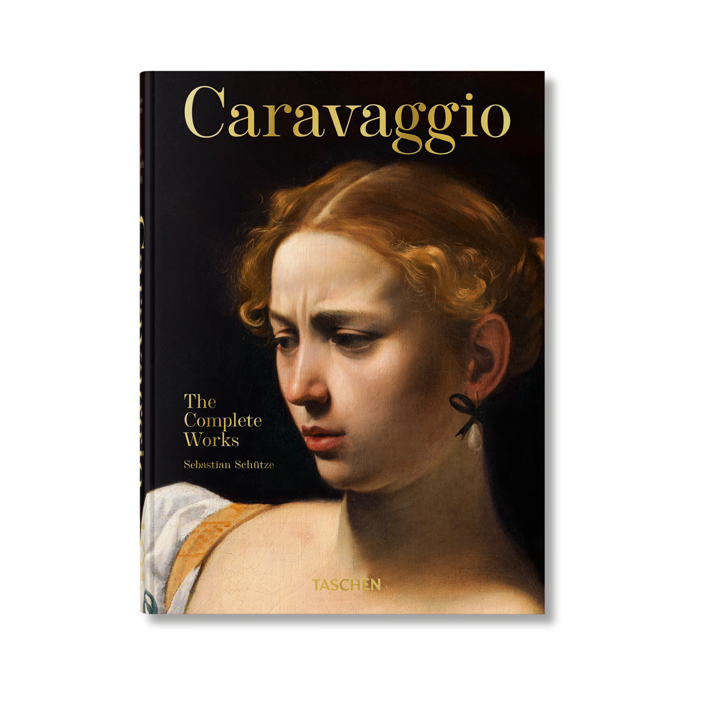 Caravaggio. The Complete Works - Sebastian Schütze – ficegallery