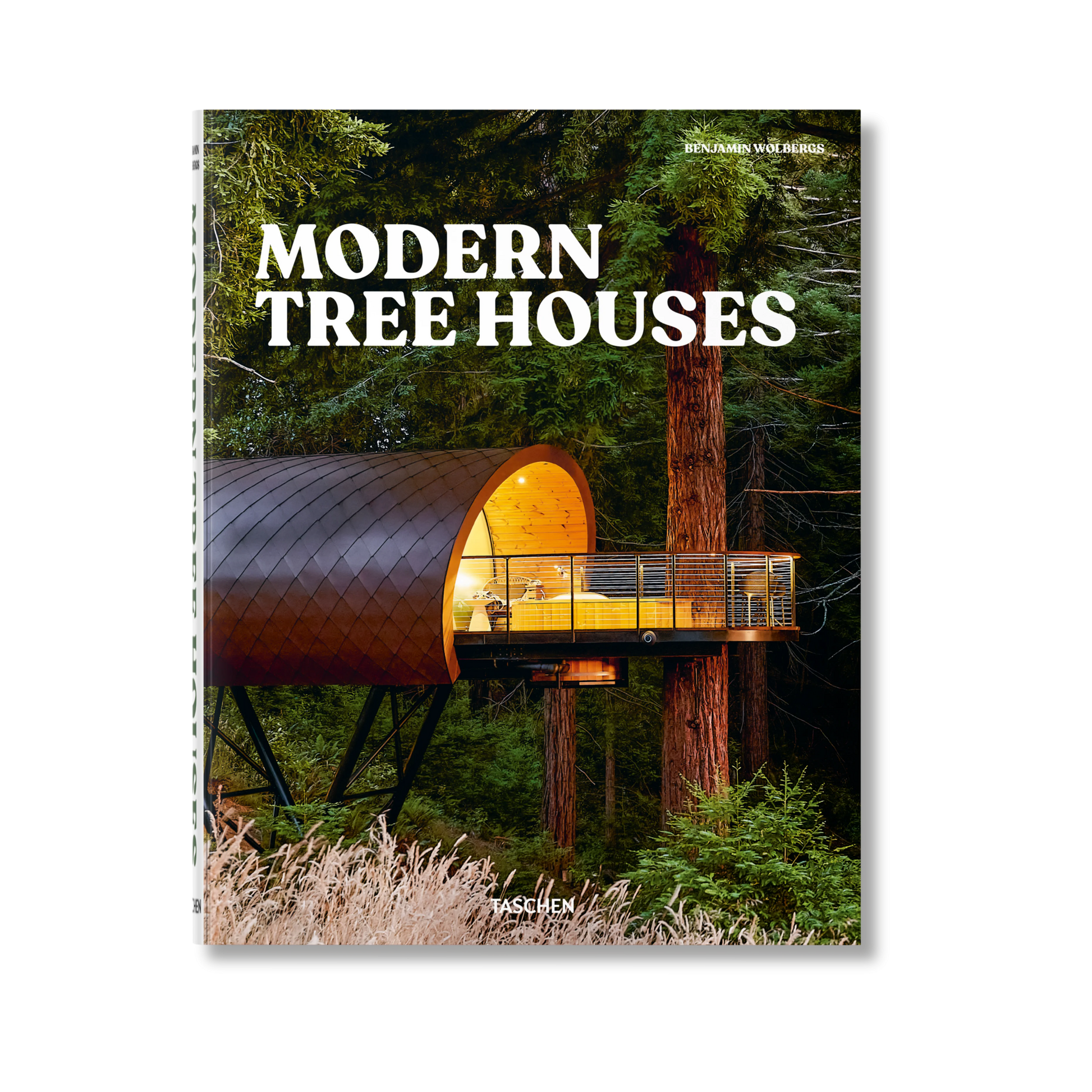 Modern Tree Houses - Benjamin Wolbergs