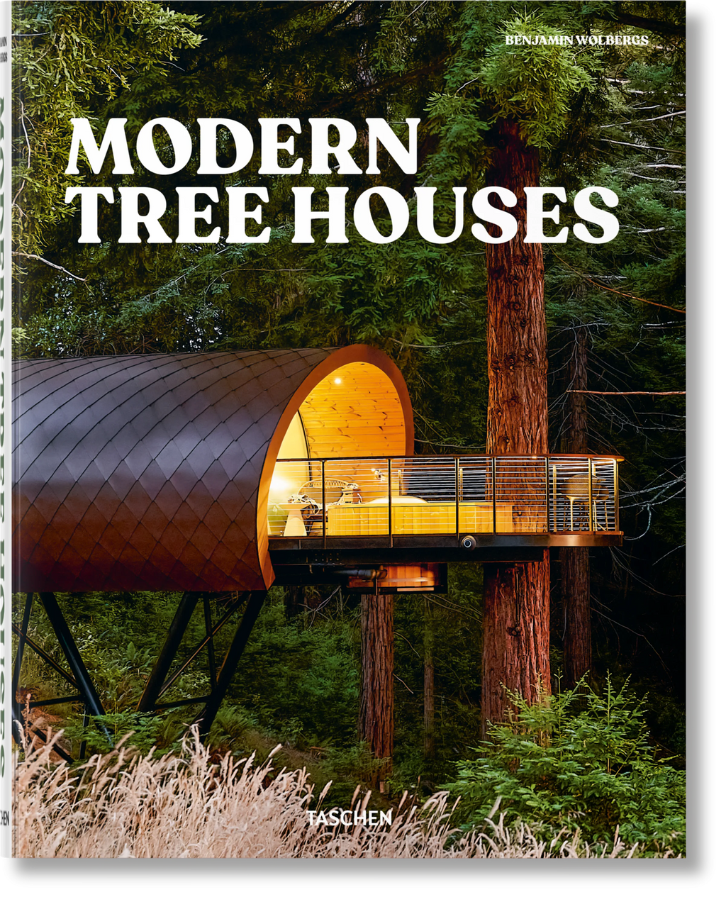 Modern Tree Houses - Benjamin Wolbergs