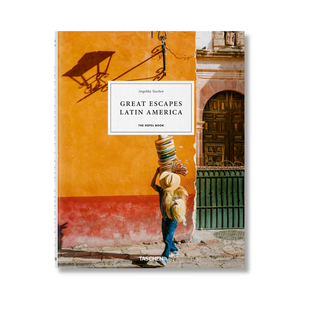 Great Escapes Latin America. The Hotel Book - Angelika Taschen