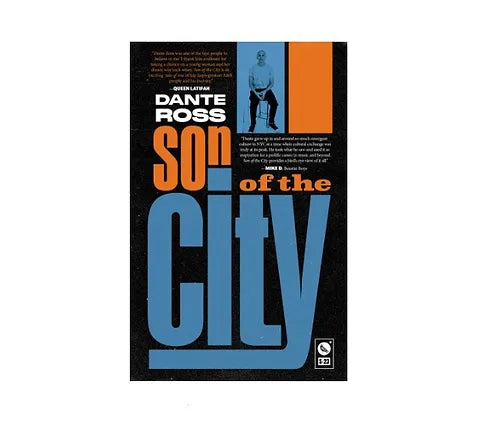 "Son of The City: A Memoir" - Dante Ross