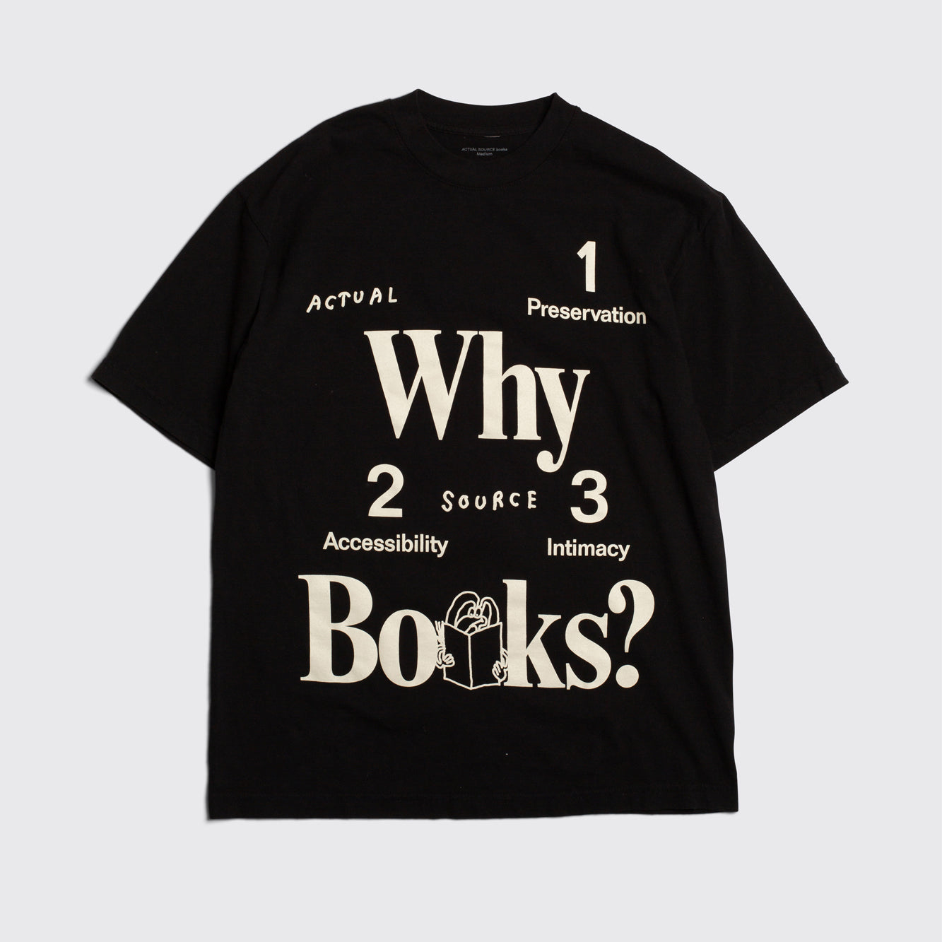 Actual Source Why Books? T-Shirt - Black